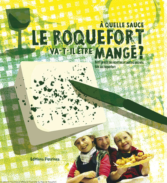 Livre Roquefort © Editions Fleurines et Office de Tourisme du Pays de Roquefort